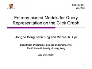 SIGIR 09 Boston Entropybiased Models for Query Representation