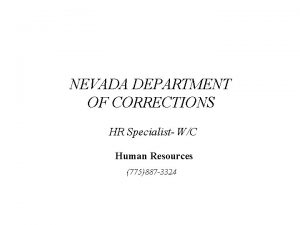 NEVADA DEPARTMENT OF CORRECTIONS HR Specialist WC Human