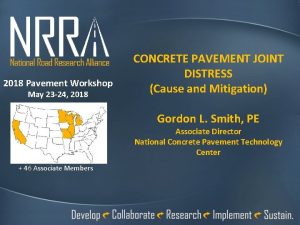 2018 Pavement Workshop May 23 24 2018 CONCRETE