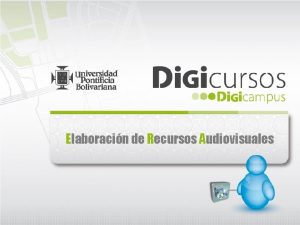 Elaboracin de Recursos Audiovisuales Estructuracin Guin Proyecto de