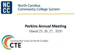 North Carolina Community College System Perkins Annual Meeting