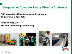 Geopolymer Concrete Ready Mixed a Challenge Fifth International