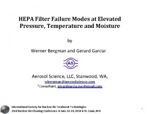 HEPA Filter Failure Modes at Elevated Pressure Temperature
