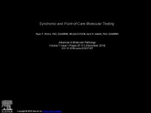 Syndromic and PointofCare Molecular Testing Ryan F Relich