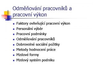 Odmovn pracovnk a pracovn vkon n n n