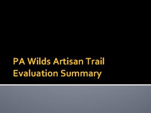 PA Wilds Artisan Trail Evaluation Summary Retail Gallery