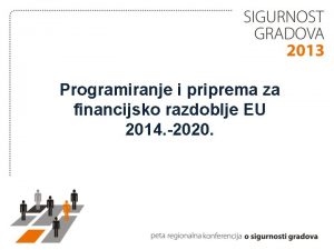 Programiranje i priprema za financijsko razdoblje EU 2014