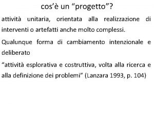 cos un progetto attivit unitaria orientata alla realizzazione