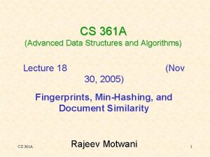 CS 361 A Advanced Data Structures and Algorithms