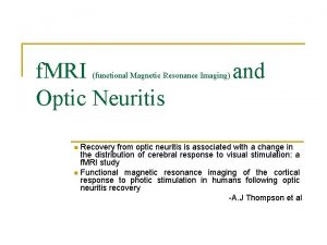 f MRI Optic Neuritis functional Magnetic Resonance Imaging