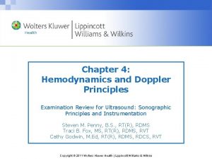 Chapter 4 Hemodynamics and Doppler Principles Examination Review