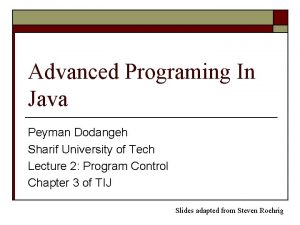 Advanced Programing In Java Peyman Dodangeh Sharif University