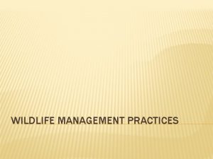 WILDLIFE MANAGEMENT PRACTICES CONSERVATION EASEMENT Description Legal agreement