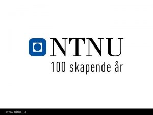 www ntnu no Program Litt om meg Fakta