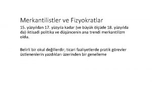 Merkantilistler ve Fizyokratlar 15 yzyldan 17 yzyla kadar