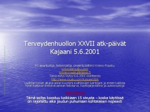 Terveydenhuollon XXVII atkpivt Kajaani 5 6 2001 PCasiantuntija