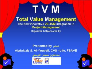 TVM Total Value Management The New innovative VETQM