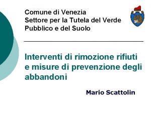 Comune di Venezia Settore per la Tutela del