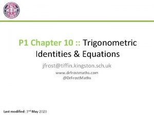P 1 Chapter 10 Trigonometric Identities Equations jfrosttiffin