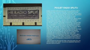 POSJET RADIO SPLITU RADIO GRUPA NAE KOLE POSJETILA