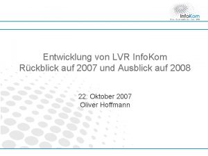 Entwicklung von LVR Info Kom Rckblick auf 2007