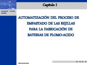 Captulo I Automatizacion de Procesos Industriales AUTOMATIZACIN DEL