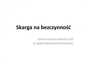 Skarga na bezczynno System ochrony prawnej w UE