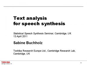 Text analysis for speech synthesis Statistical Speech Synthesis