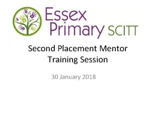 Second Placement Mentor Training Session 30 January 2018