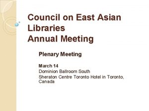 Council on East Asian Libraries Annual Meeting Plenary