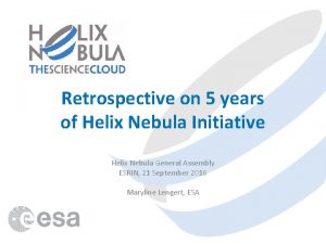 Retrospective on 5 years of Helix Nebula Initiative