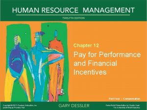 Chapter 12 Pay for Performance and Financial Incentives