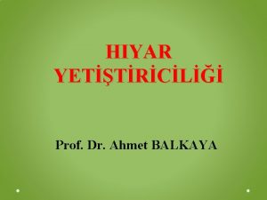 HIYAR YETTRCL Prof Dr Ahmet BALKAYA Hyar Kabakgiller