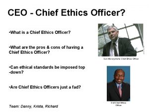 CEO Chief Ethics Officer What is a Chief