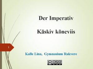 Der Imperativ Kskiv kneviis 1 Kalle Lina Gymnasium