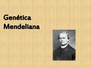 Gentica Mendeliana Recordar Concepto Definicin Gen Factor gentico