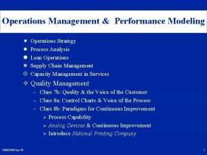 Operations Management Performance Modeling Operations Strategy Process Analysis