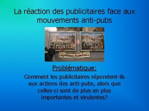 La raction des publicitaires face aux mouvements antipubs