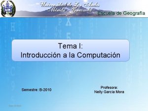 Escuela de Geografa Tema I Introduccin a la