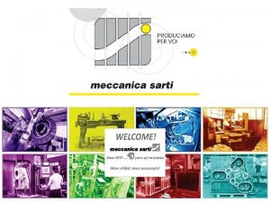 Meccanica Sarti was born in 1927 and dedicated