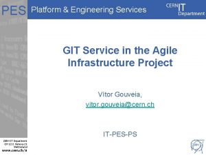 PES Platform Engineering Services GIT Service in the