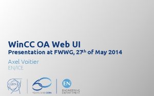 Win CC OA Web UI Presentation at FWWG