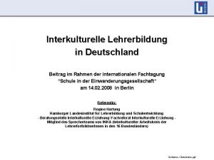 Interkulturelle Lehrerbildung in Deutschland Beitrag im Rahmen der