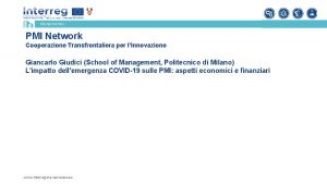 PMI NETWORK PMI Network Cooperazione Transfrontaliera per lInnovazione