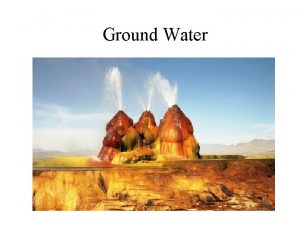 Ground Water Todays Plan Groundwater Groundwater Aquifer aquitard