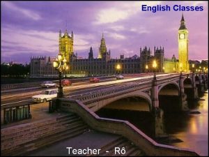 English Classes Teacher R Passive Voice Houses of