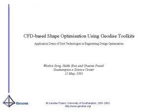 CFDbased Shape Optimisation Using Geodise Toolkits Application Demo