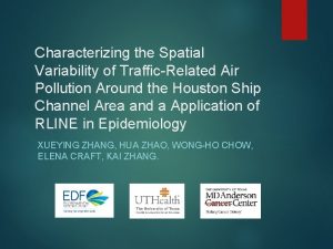 Characterizing the Spatial Variability of TrafficRelated Air Pollution