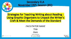 Secondary ELA November ERPL Session 2 Strategies for