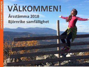 BJRNRIKE SAMFLLIGHET VLKOMMEN rsstmma 2018 Bjrnrike samfllighet BJRNRIKE